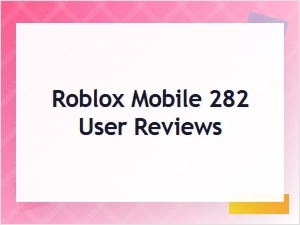 Analyzing Roblox Mobile User Reviews