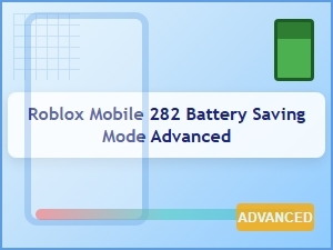 Advanced Roblox Mobile Battery Saving Strategies
