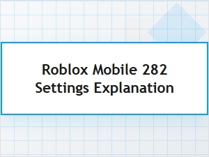 Optimizing Roblox Mobile Performance with Settings 282