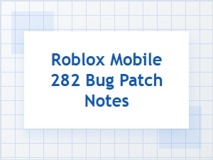 Roblox Mobile Update Addresses Known Issue
